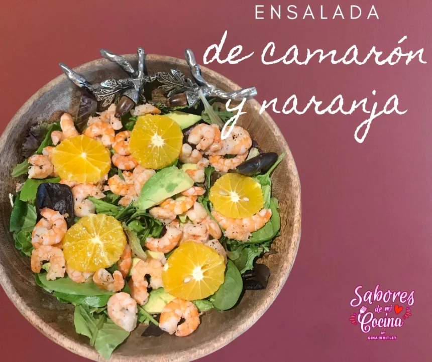 Ensalada de Camarón y Naranja