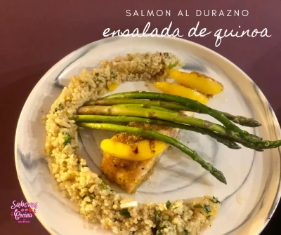 Salmón al durazno, con ensalada de quinoa y espárragos salteados 8 Salmón al durazno, con ensalada de quinoa y espárragos salteados